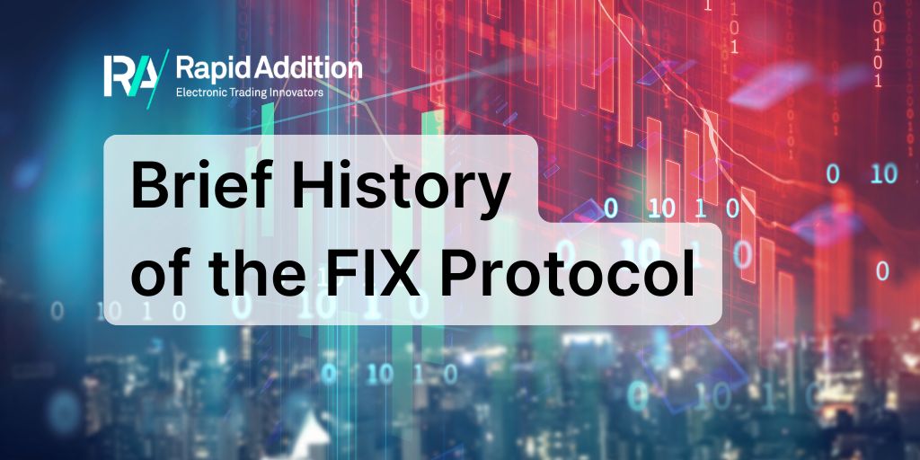 Brief History of the FIX Protocol-The Journey to Frictionless Electronic Trading