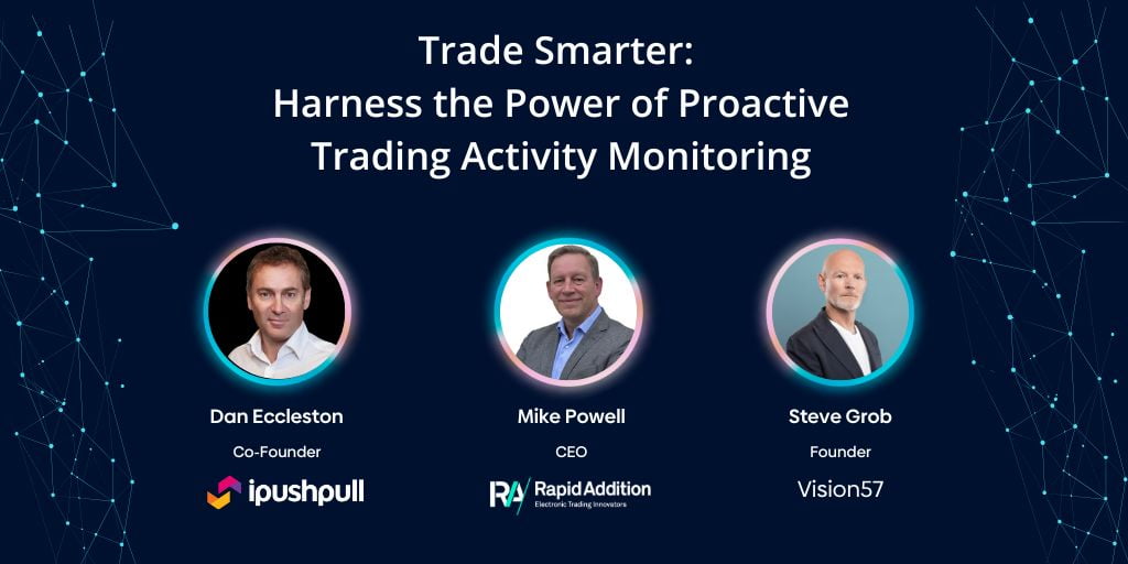 [Webinar Recording Header Image] Trade Smarter: Harness the Power of Proactive Trading Activity Monitoring